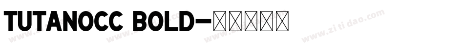 tutanocc Bold字体转换